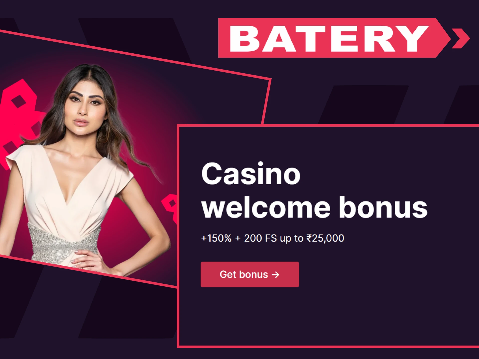 Batery offers a welcome bonus to casino lovers.