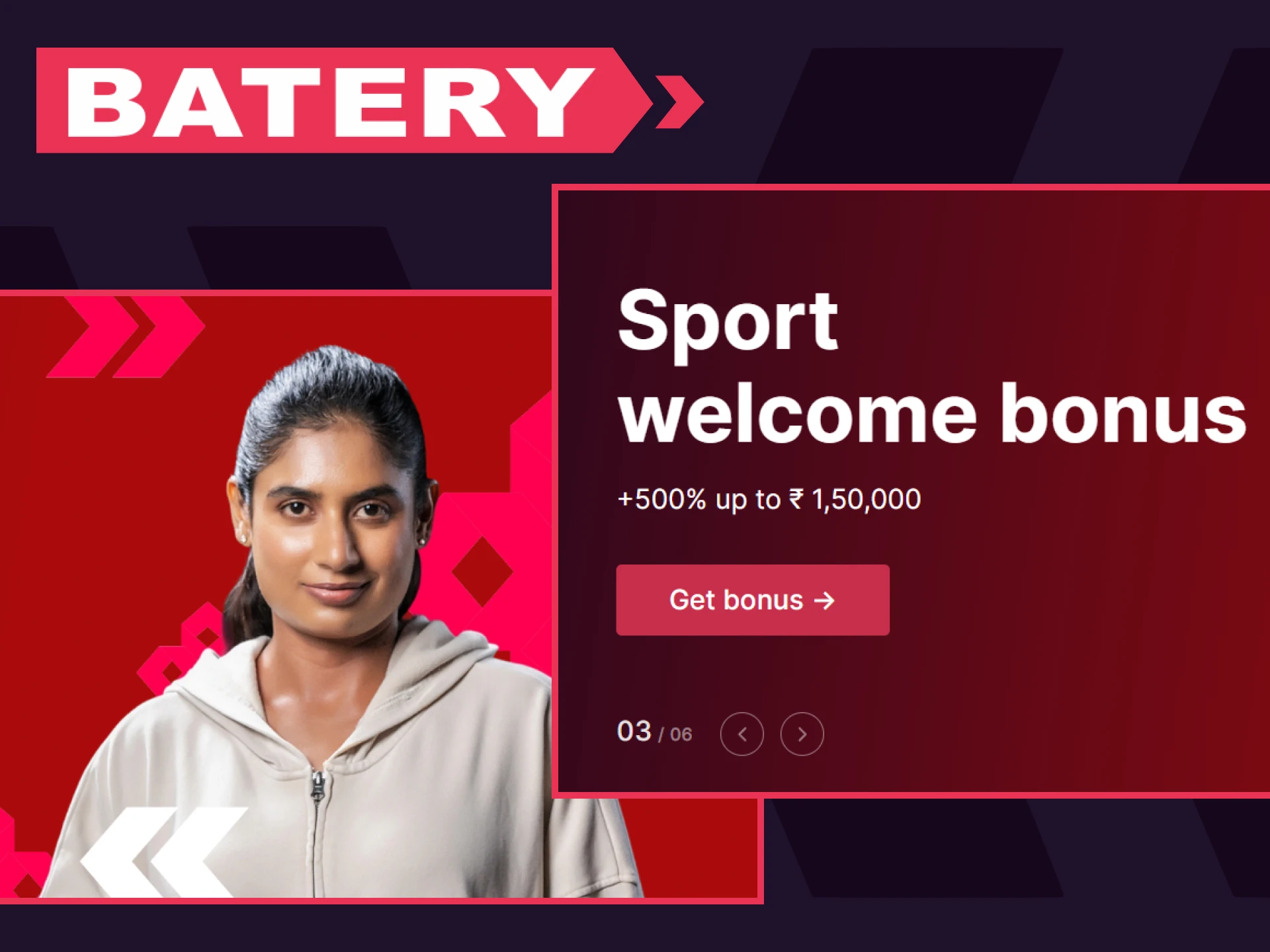 Batery offers a welcome bonus to sports betting fans.