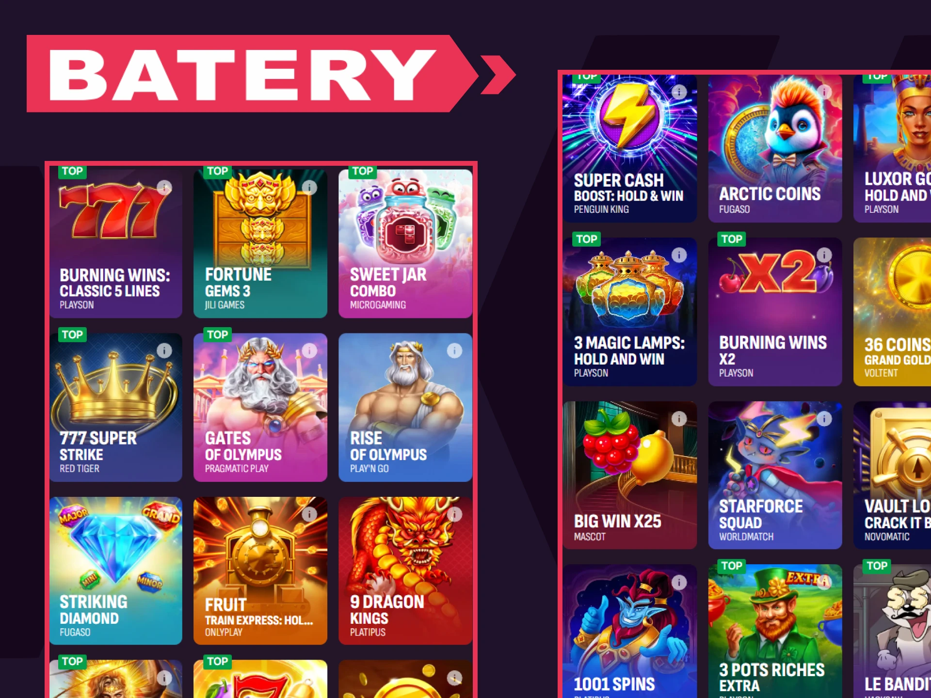 For games on the Batery website, choose slots.
